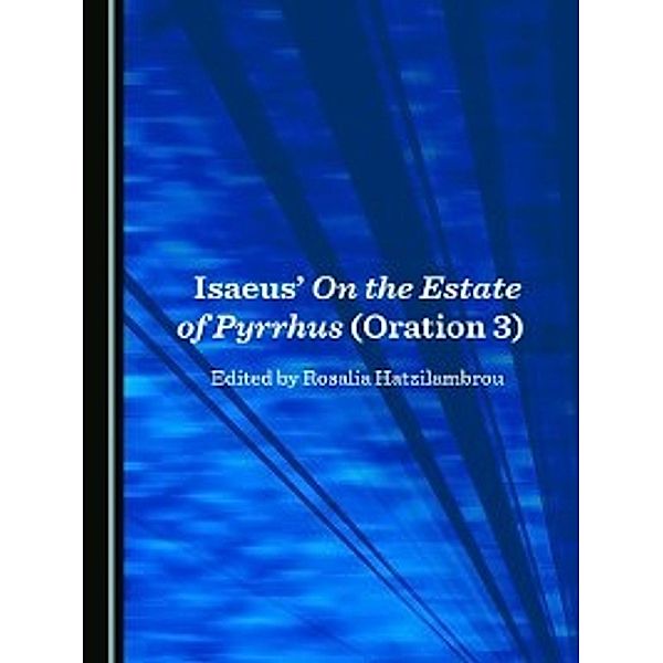Isaeus' On the Estate of Pyrrhus (Oration 3)