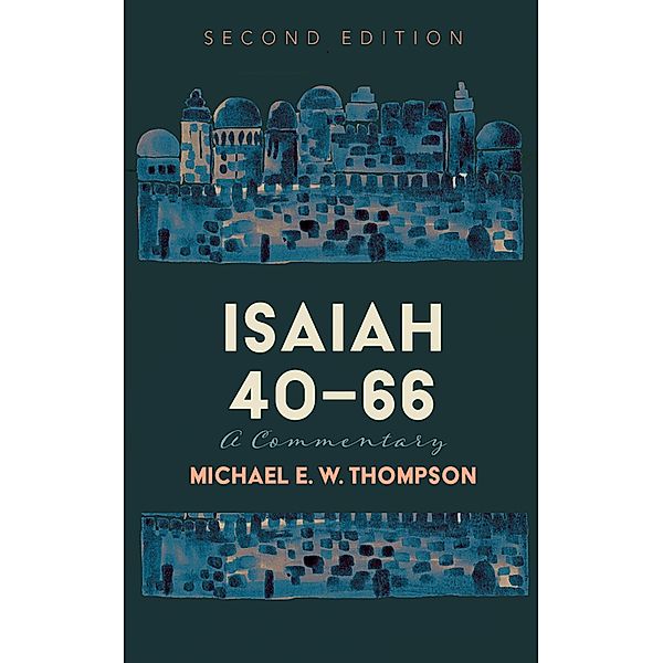 Isaiah 40-66, Michael E. W. Thompson
