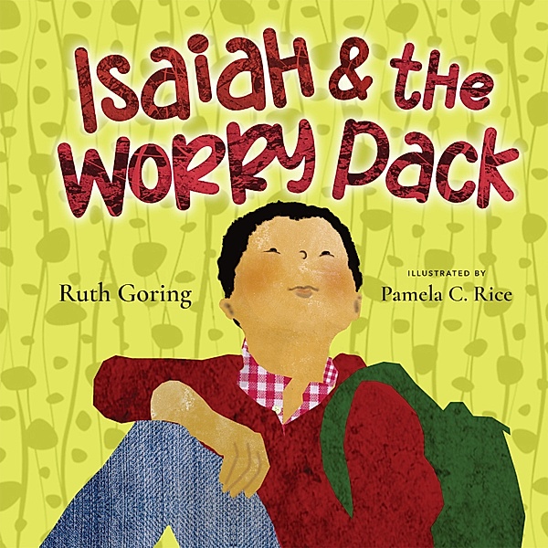 Isaiah and the Worry Pack, Ruth Goring