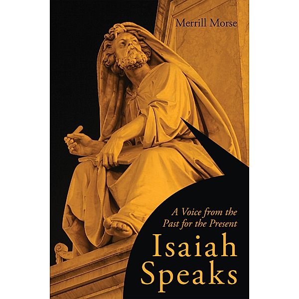 Isaiah Speaks, Merrill Morse