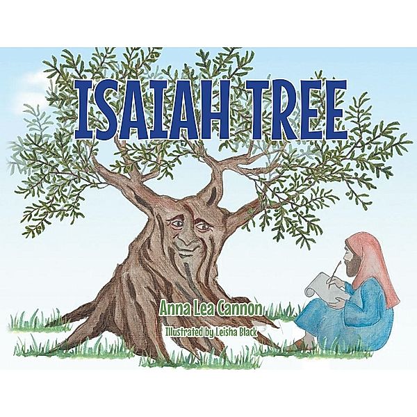 Isaiah Tree, Anna Lea Cannon