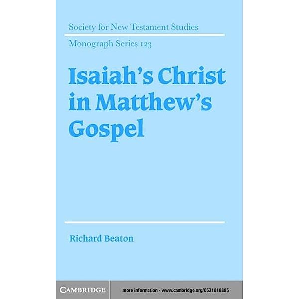 Isaiah's Christ in Matthew's Gospel, Richard Beaton