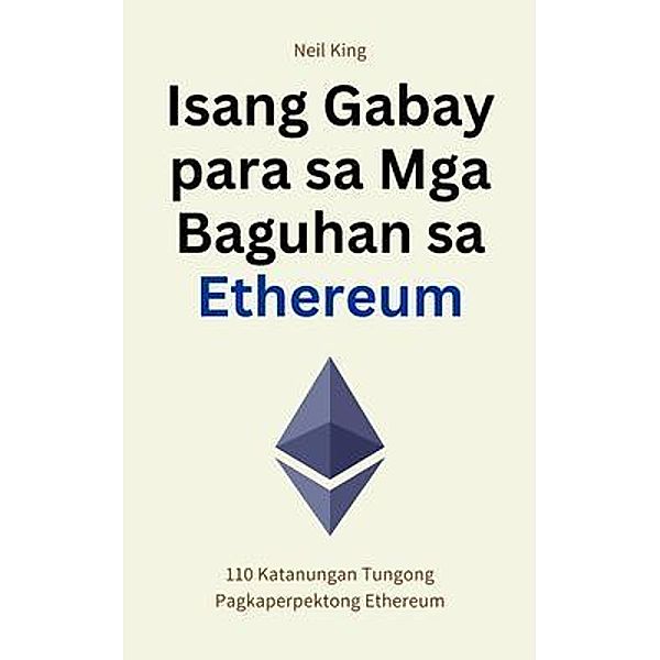 Isang Gabay para sa Mga Baguhan sa Ethereum, Neil King