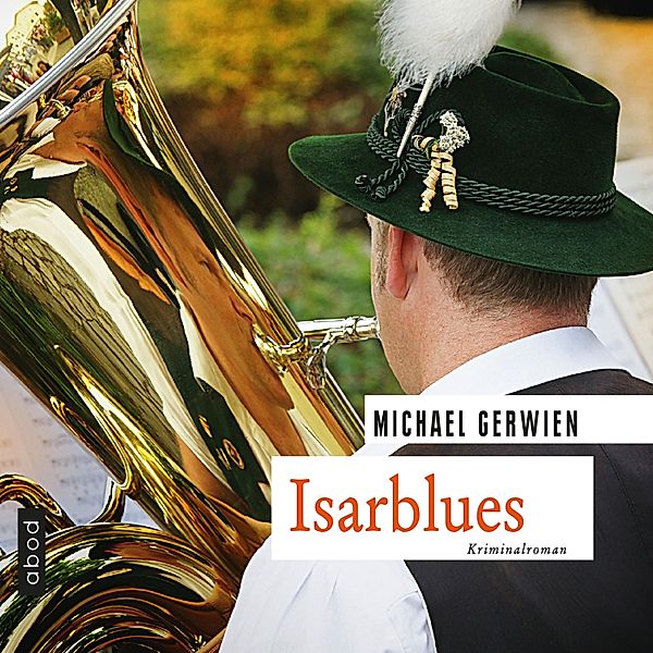 Isarblues, Michael Gerwien