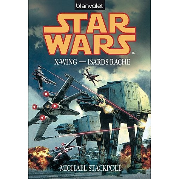 Isards Rache / Star Wars - X-Wing Bd.8, Michael A. Stackpole