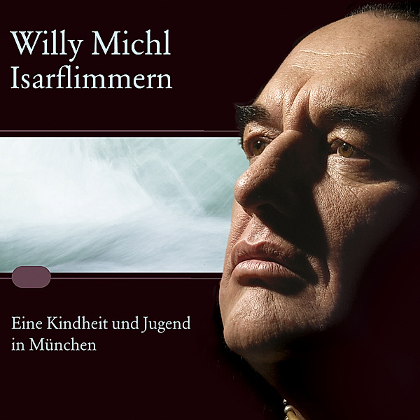 Isarflimmern, Willy Michl