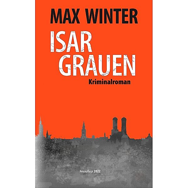 Isargrauen, Max Winter