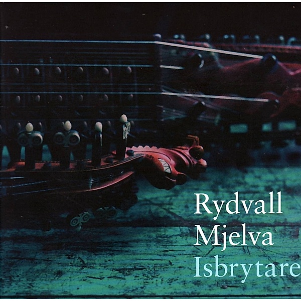Isbrytaren, Rydvall & Mjelva