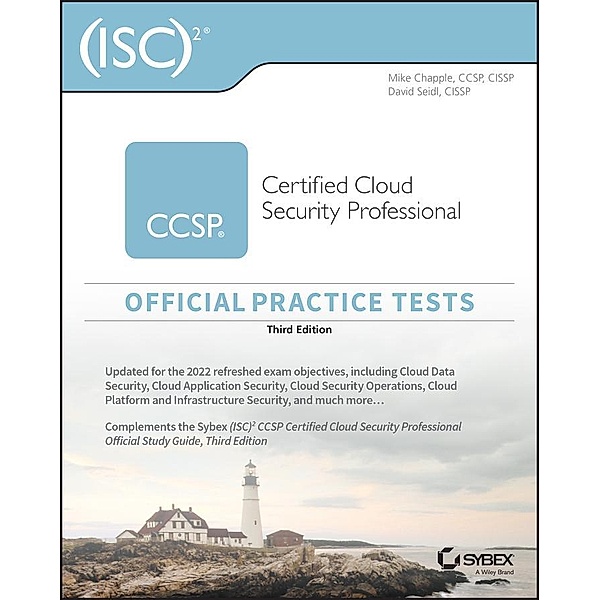 (ISC)2 CCSP Certified Cloud Security Professional Official Practice Tests, Mike Chapple, David Seidl