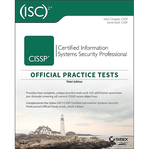 (ISC)2 CISSP Certified Information Systems Security Professional Official Practice Tests, Mike Chapple, David Seidl