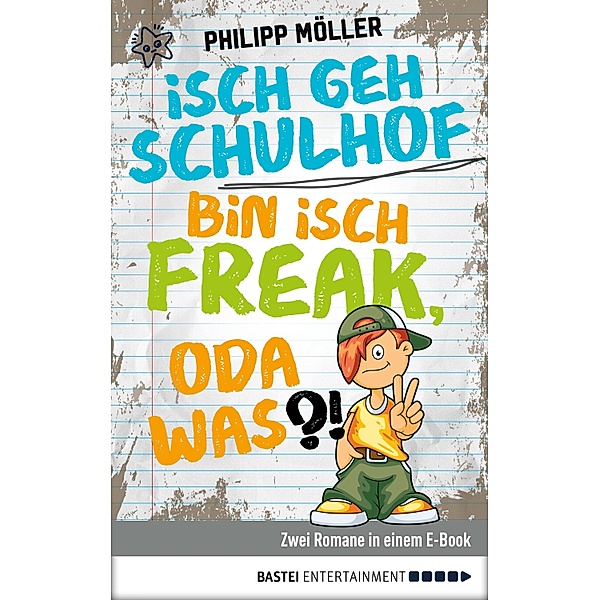 Isch geh Schulhof / Bin isch Freak, oda was?!, Philipp Möller