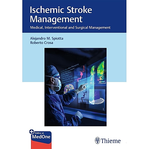 Ischemic Stroke Management, Alejandro Spiotta, Roberto Crosa