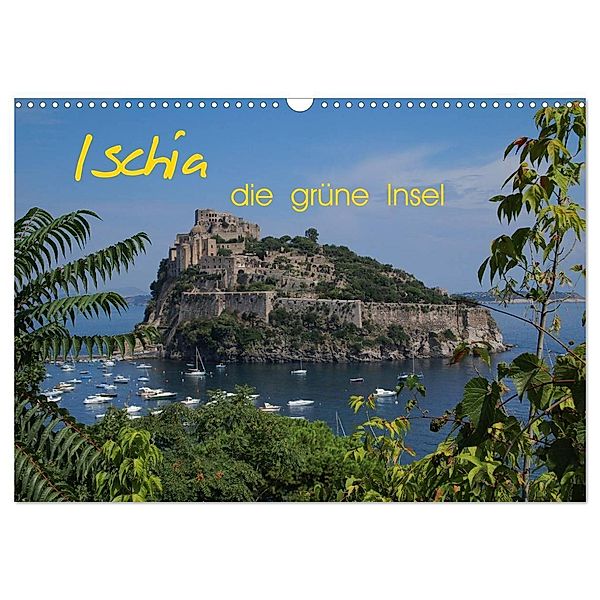 Ischia, die grüne Insel (Wandkalender 2024 DIN A3 quer), CALVENDO Monatskalender, Reinalde Roick