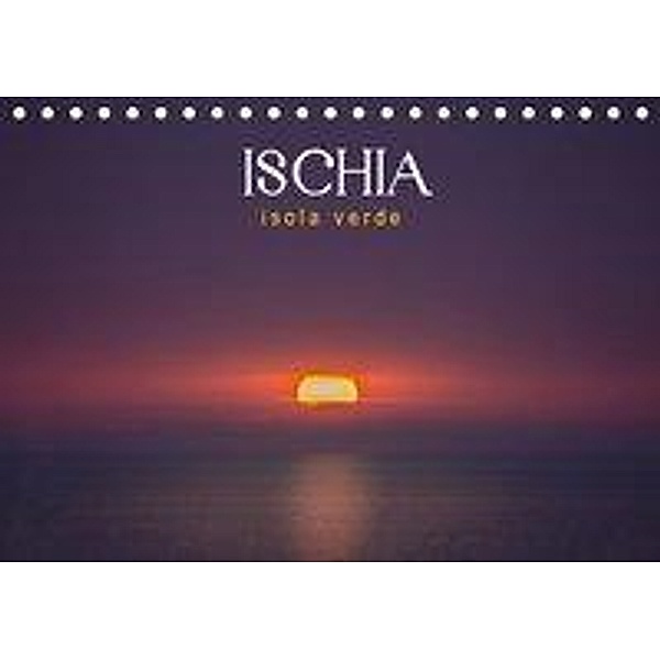 Ischia - Isola verde (Tischkalender 2019 DIN A5 quer), Gert Pöder