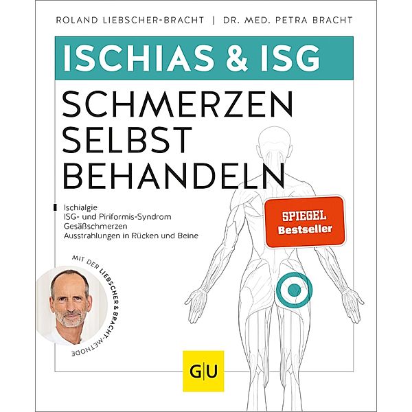 Ischias & ISG-Schmerzen selbst behandeln / GU Ratgeber Gesundheit, Roland Liebscher-Bracht, Petra Bracht