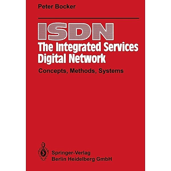 ISDN - The Integrated Services Digital Network, Peter Bocker