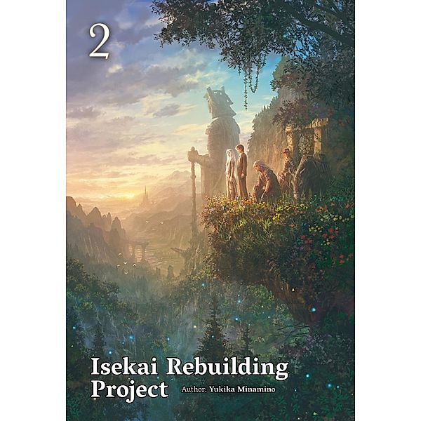 Isekai Rebuilding Project: Volume 2 / Isekai Rebuilding Project Bd.2, Yukika Minamino