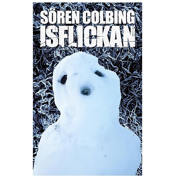 ISFLICKAN / ISFLICKAN Bd.1/4, Sören Colbing