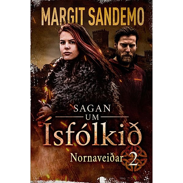 Ísfólkið 2 - Nornaveiðar / Sagan um Ísfólkið Bd.2, Margit Sandemo