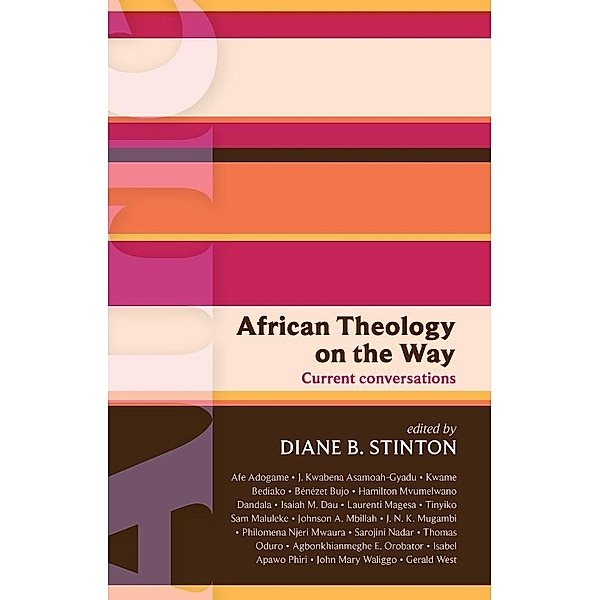ISG 46: African Theology on the Way / International Study Guides Bd.0, Diane B. Stinton