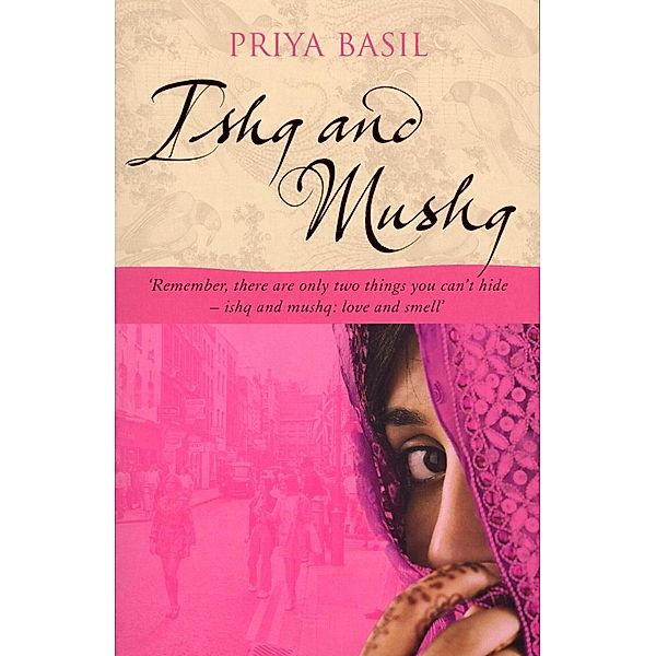 Ishq And Mushq, Priya Basil