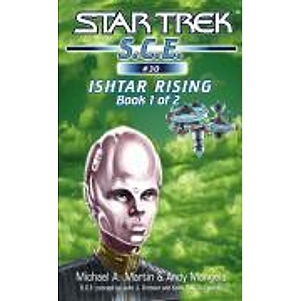 Ishtar Rising Book 1 / Star Trek: Starfleet Corps of Engineers Bd.30, Michael A. Martin, Andy Mangels