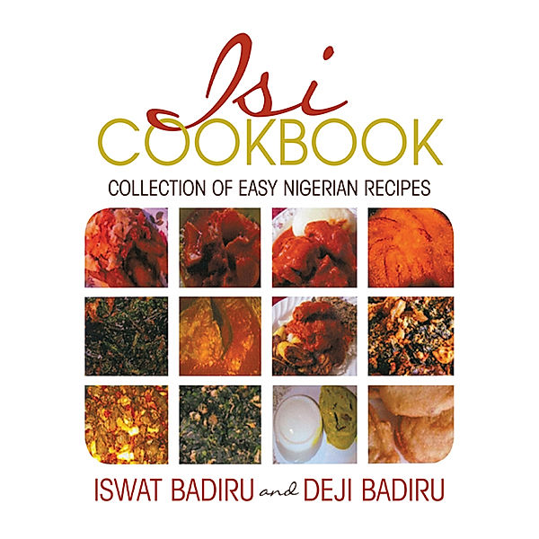 Isi Cookbook, Deji Badiru, Iswat Badiru