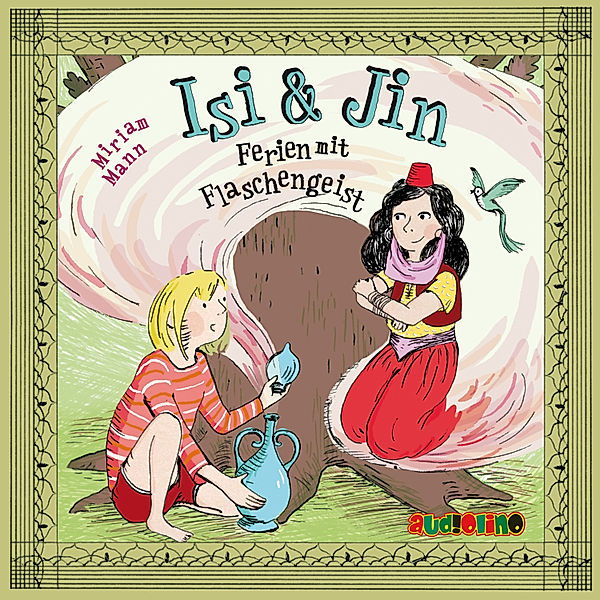 Isi & Jin - Ferien mit Flaschengeist, Miriam Mann