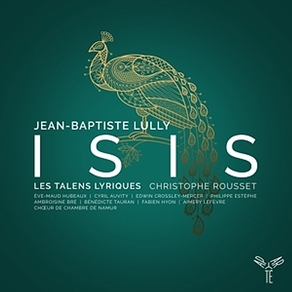 Isis, Christophe Rousset, Les Talens Lyriques