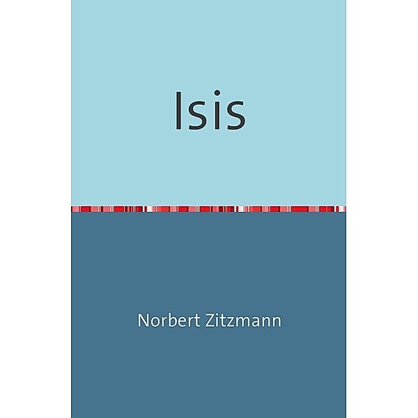 Isis, Norbert Zitzmann