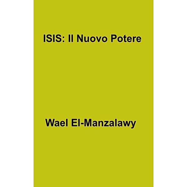 ISIS: Il Nuovo Potere, Wael El-Manzalawy