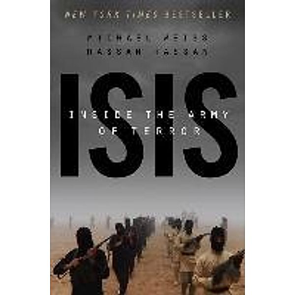 ISIS: Inside the Army of Terror, Michael Weiss, Hassan Hassan