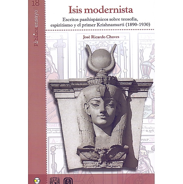 Isis modernista / Pública Ensayo Bd.18, José Ricardo Chaves