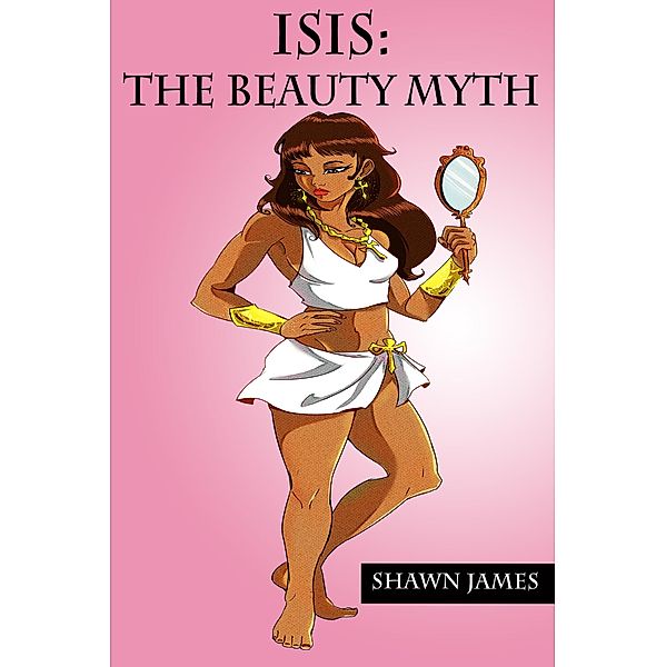 Isis: The Beauty Myth / Isis, Shawn James