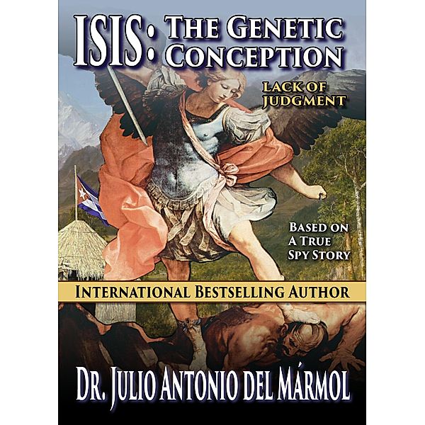 ISIS:  The Genetic Conception, Julio Antonio Del Marmol