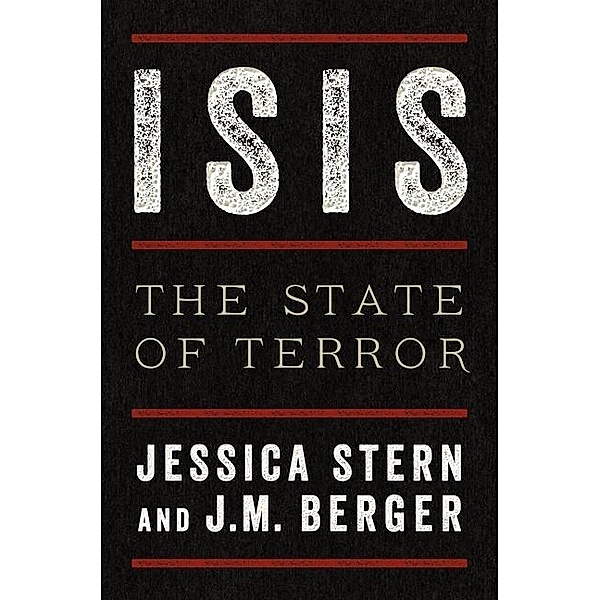 ISIS, The State of Terror, Jessica Stern, J. M. Berger
