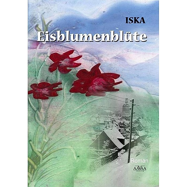 Iska: Eisblumenblüte, ISKA