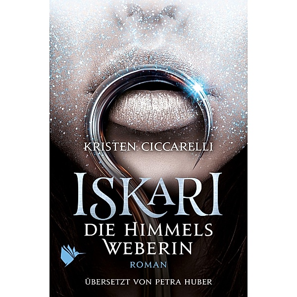 Iskari - Die Himmelsweberin / Iskari-Serie Bd.3, Kristen Ciccarelli
