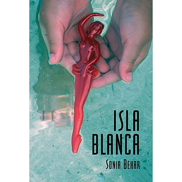 Isla Blanca, Sonia Behar