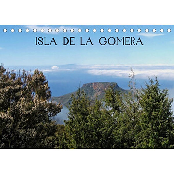 Isla de la Gomera (Tischkalender 2022 DIN A5 quer), N N
