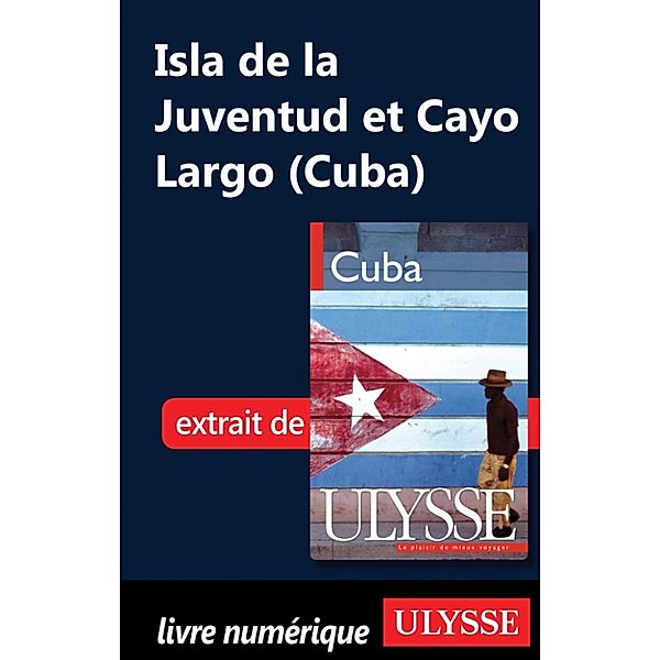 Isla de la Juventud et Cayo Largo (Cuba), Collectif, Collective, Collectif Ulysse, Collectif/Collective