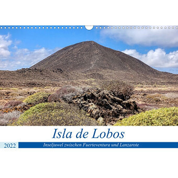 Isla de Lobos - Inseljuwel zwischen Fuerteventura und Lanzarote (Wandkalender 2022 DIN A3 quer), Peter Balan