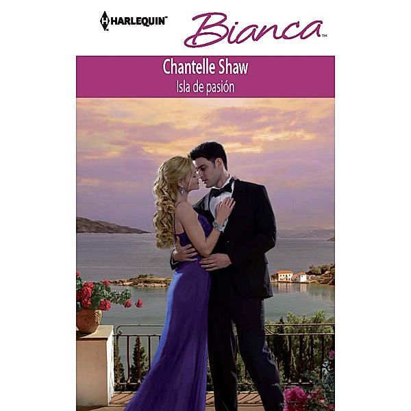 Isla de pasión / Bianca, Chantelle Shaw