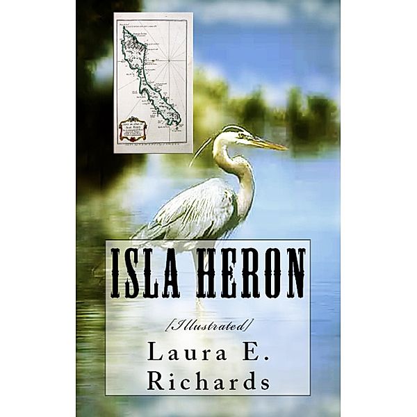 Isla Heron, Laura E. Richards