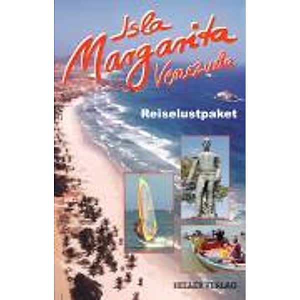 Isla Margarita Reiselust-Paket, Reiseführer u. DVD, Gabriele Heller, Klaus Heller