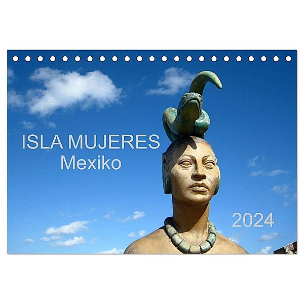Isla Mujeres Mexiko (Tischkalender 2024 DIN A5 quer), CALVENDO Monatskalender, Eva M.B. Askew