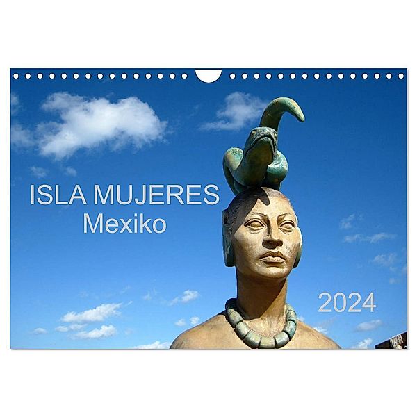 Isla Mujeres Mexiko (Wandkalender 2024 DIN A4 quer), CALVENDO Monatskalender, Eva M.B. Askew