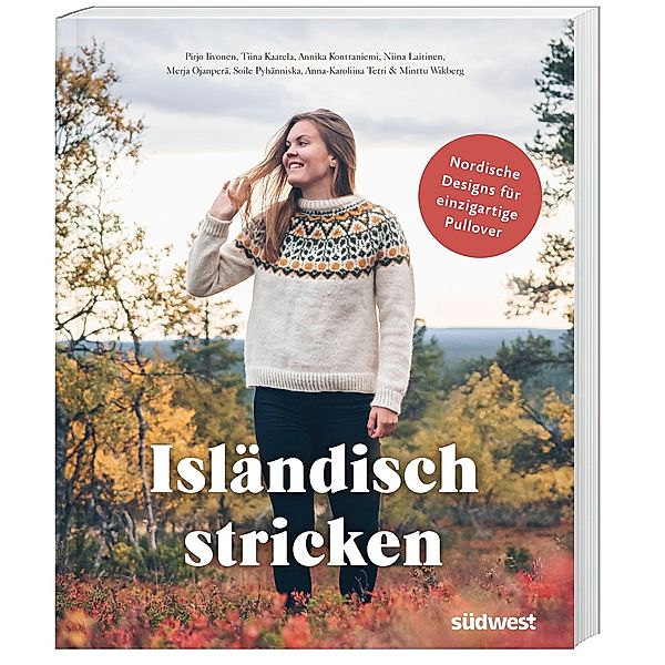 Isländisch stricken, Pirjo Iivonen, Tiina Kaarela, Annika Konttaniemi, Niina Laitinen, Merja Ojanperä, Soile Pyhänniska, Anna-Karoliina Tetri, Minttu Wikberg