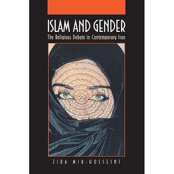 Islam and Gender / Princeton Studies in Muslim Politics Bd.7, Ziba Mir-Hosseini