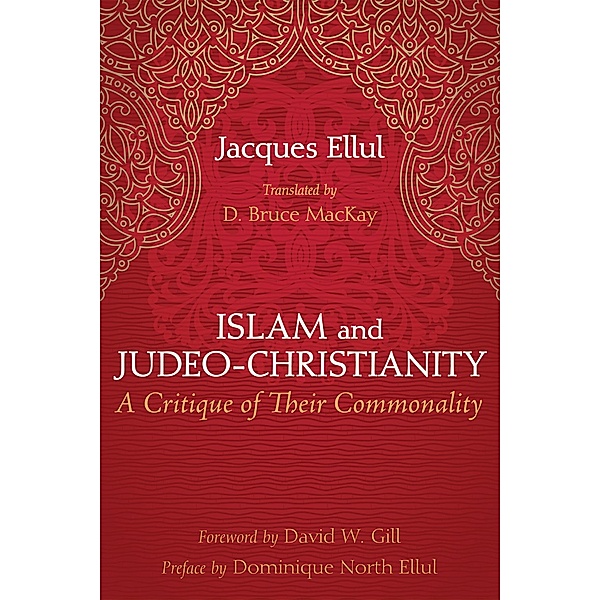 Islam and Judeo-Christianity, Jacques Ellul